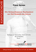 Umschlagbild: Die Helmarshausener Buchmalerei zur Zeit Heinrich des Löwen