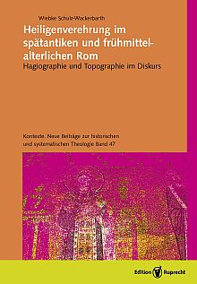 Umschlagbild: Heiligenverehrung im spätantiken und frühmittelalterlichen Rom