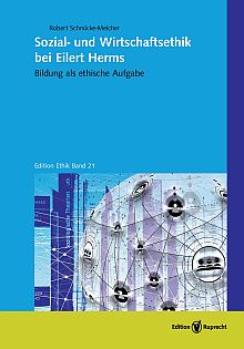 Umschlagbild: Sozial- und Wirtschaftsethik bei Eilert Herms 